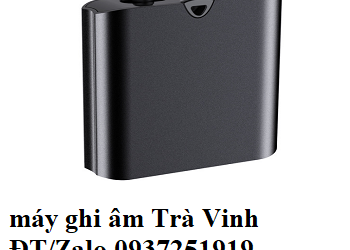 MÁY GHI ÂM TẠI TRÀ VINH- nhỏ mini- giao ngay